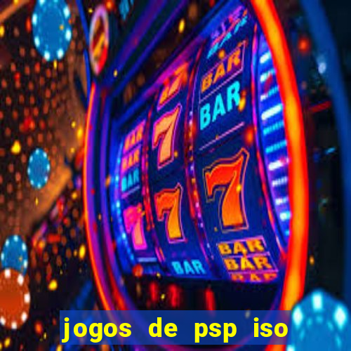 jogos de psp iso pt br